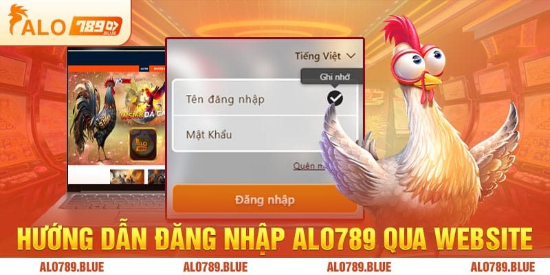 Hướng dẫn đăng nhập Alo789 qua website